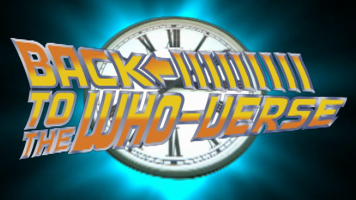 Doctor Who: Meets Back To The Future