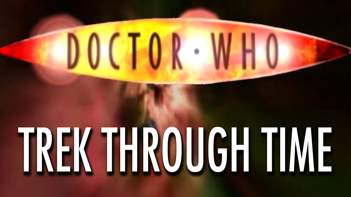 Doctor Who: Trek Through Time Joined!